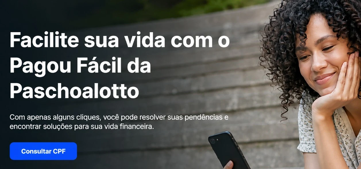 Facilite sua vida com o Pagou Fácil da Paschoalotto